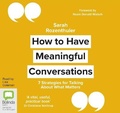 Cover: How to Have Meaningful Conversations - Bolinda Audio Books