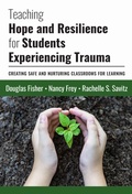 Cover: Teaching Hope and Resilience for Students Experiencing Trauma - Teachers' College Press