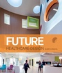 Cover: Future Healthcare Design - RIBA Publishing