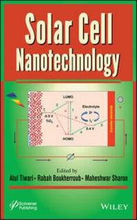 Enlarge image Cover: Solar Cell Nanotechnology - Wiley-Scrivener
