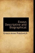 Cover: Essays Descriptive and Biographical - BiblioLife