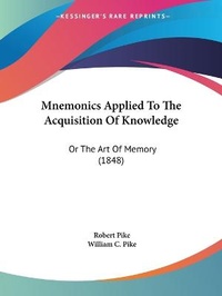 Enlarge image Cover: Mnemonics Applied To The Acquisition Of Knowledge - Kessinger Publishing