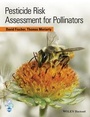 Cover: Pesticide Risk Assessment for Pollinators - Wiley-Blackwell