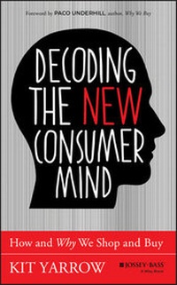 Enlarge image Cover: Decoding the New Consumer Mind - Jossey-Bass