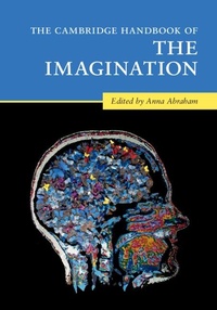 Abbildung von: The Cambridge Handbook of the Imagination - Cambridge University Press