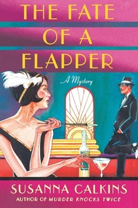 Enlarge image Cover: The Fate of a Flapper - St Martin's Press
