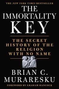 Abbildung von: The Immortality Key - St Martin's Press