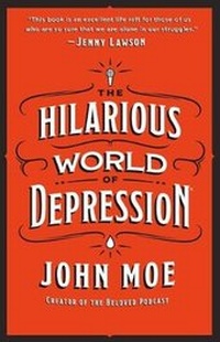 Enlarge image Cover: The Hilarious World of Depression - St Martin's Press