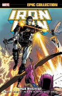 Enlarge image Cover: Iron Man Epic Collection: War Machine - Marvel Comics