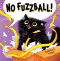 Cover: No Fuzzball! - Scholastic US
