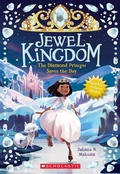 Cover: The Diamond Princess Saves the Day (Jewel Kingdom #4) - Scholastic US