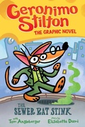 Cover: Geronimo Stilton: The Sewer Rat Stink (Graphic Novel #1) - Scholastic US