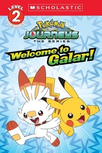 Enlarge image Cover: Welcome to Galar! (Pokemon: Scholastic Reader, Level 2) - Scholastic Paperbacks