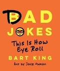 Cover: Bad Dad Jokes - Gibbs M. Smith Inc