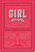 Cover: Girl Almighty - Gibbs M. Smith Inc