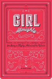 Abbildung von: Girl Almighty - Gibbs M. Smith Inc