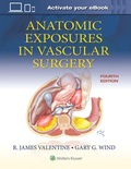 Cover: Anatomic Exposures in Vascular Surgery - WOLTERS KLUWER HEALTH
