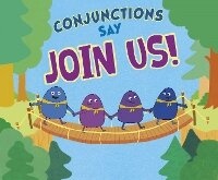 Enlarge image Cover: Conjunctions Say "Join Us!" - Raintree