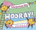 Cover: Interjections Say "Hooray!" - Raintree