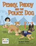 Cover: Penny, Paddy and the Police Dog - Raintree