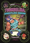 Cover: Thumbelina, Wrestling Champ - Raintree