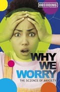 Cover: Why We Worry - Raintree