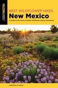 Cover: Best Wildflower Hikes New Mexico - Falcon Guides
