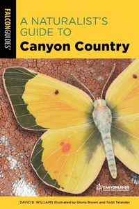 Enlarge image Cover: A Naturalist's Guide to Canyon Country - Falcon Guides