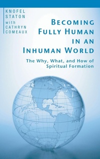 Enlarge image Cover: Becoming Fully Human in an Inhuman World - Wipf & Stock Publishers