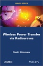 Cover: Wireless Power Transfer via Radiowaves - Wiley-ISTE