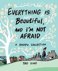 Enlarge image Cover: Everything Is Beautiful, and I'm Not Afraid - Andrews McMeel Publishing