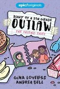 Cover: The Friend Thief (Diary of a 5th Grade Outlaw Book 2) - Andrews McMeel Publishing
