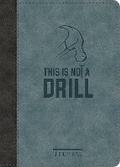 Cover: This Is Not a Drill LeatherLuxe (R) Journal - Center Street