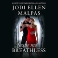 Cover: Leave Me Breathless - Grand Central Publishing