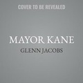 Cover: Mayor Kane Lib/E - Center Street