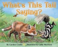 Cover: What's This Tail Saying? - Dawn Publications,U.S.
