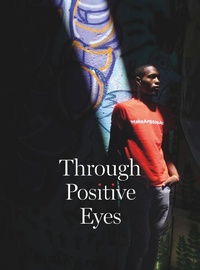 Enlarge image Cover: Through Positive Eyes - Aperture