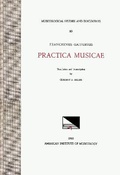 Cover: Msd 20 Franchinus Gaffurius (1451-1522), Practica Musicae, Translation and Transcription by Clement A. Miller - American Institute of Musicology, Inc.