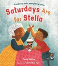 Cover: Saturdays Are For Stella - Page Street Publishing Co.