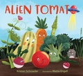 Cover: Alien Tomato - Page Street Publishing Co.