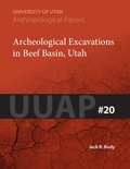 Cover: Archeological Excavations in Beef Basin, Utah - University of Utah Press,U.S.