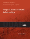 Cover: Virgin-Kayenta Cultural Relationships - University of Utah Press,U.S.