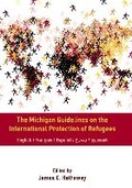 Cover: The Michigan Guidelines on the International Protection of Refugees - Michigan Publishing Services