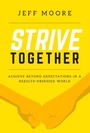 Cover: Strive Together - Advantage Media Group