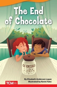 Enlarge image Cover: The End of Chocolate - Teacher Created Materials, Inc
