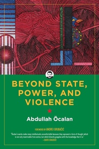 Enlarge image Cover: Beyond State, Power, and Violence - PM Press