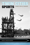 Cover: Twin Cities Sports - University of Arkansas Press