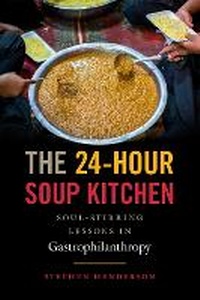 Enlarge image Cover: The 24-Hour Soup Kitchen - Radius Book Group