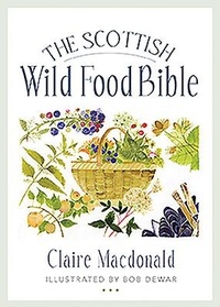 Abbildung von: The Scottish Wild Food Bible - Birlinn Ltd
