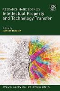 Enlarge image Cover: Research Handbook on Intellectual Property and Technology Transfer - Edward Elgar Publishing